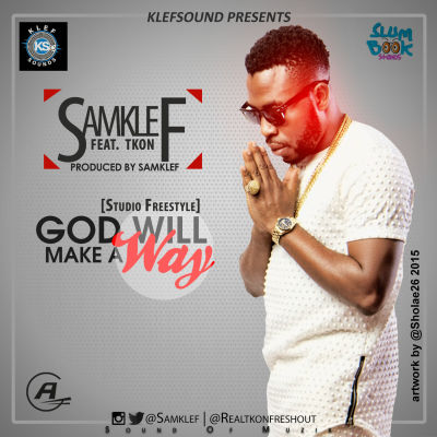 samklef God will make a way