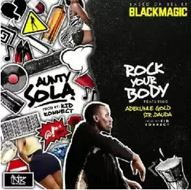 Music: Blackmagic Ft. Adekunle Gold & Sir Dauda – Rock Your Body, blackmagic ft. adekunle gold, blackmagic rock your body ft. adekunle gold