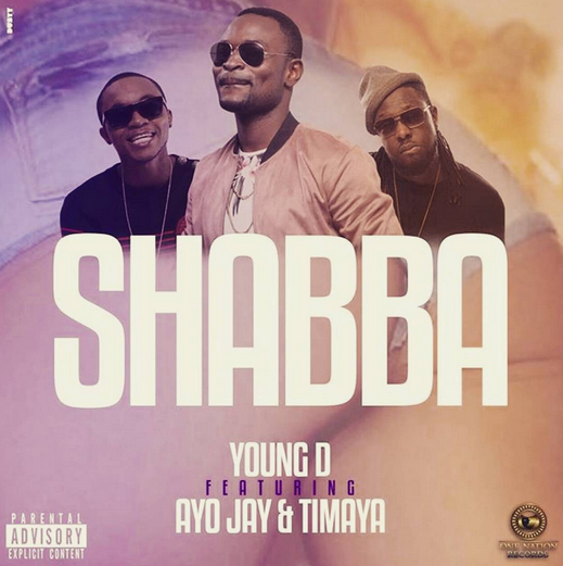Music: Young D Ft. Ayo Jay & Timaya – Shabba, shabba, young d shabba, young d ft ayo jay, young d ft timaya
