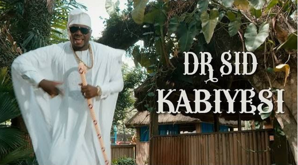 VIDEO: Dr. Sid - Kabiyesi