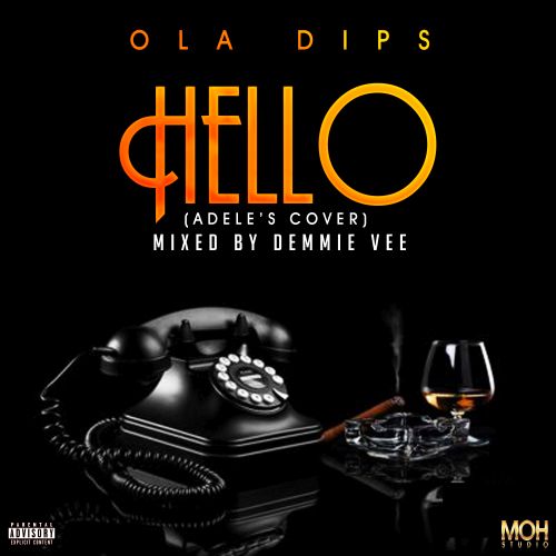 Ola Dips Hello adele cover, hello by ola dips, ola dips hello adele cover download mp3