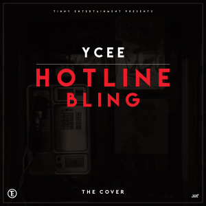 Ycee Hotline Bling, Ycee Hotline Bling mp3, Ycee Hotline Bling drake cover