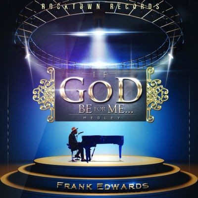 Frank-Edwards-If-God-Be-For-Me...-ART