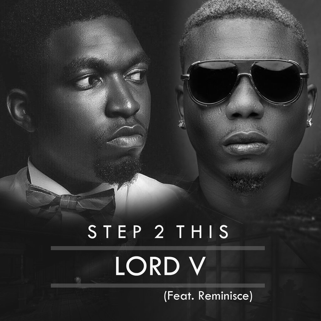 Lord-V-Ft.-Reminisce-Step2This