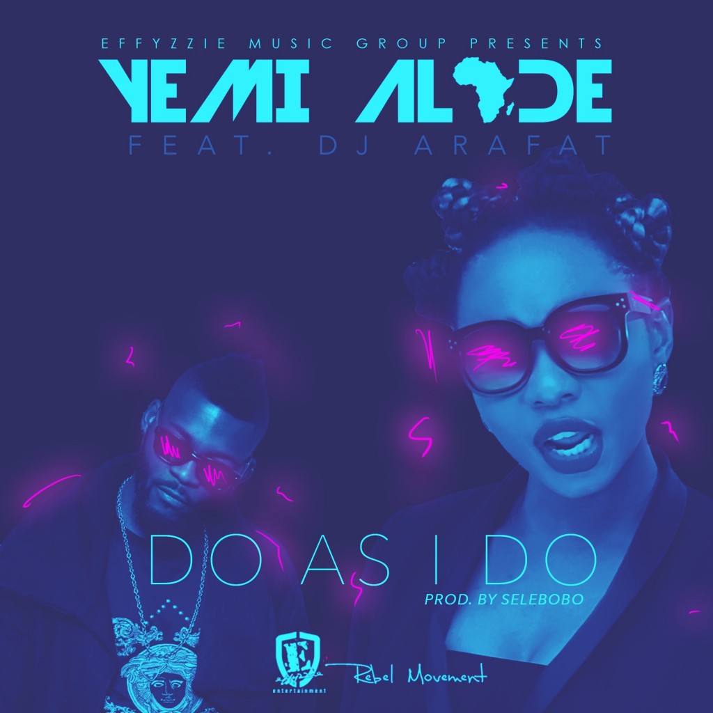 Yemi-Alade-Do-As-I-Do-ft.-DJ-Arafat-ART (1)