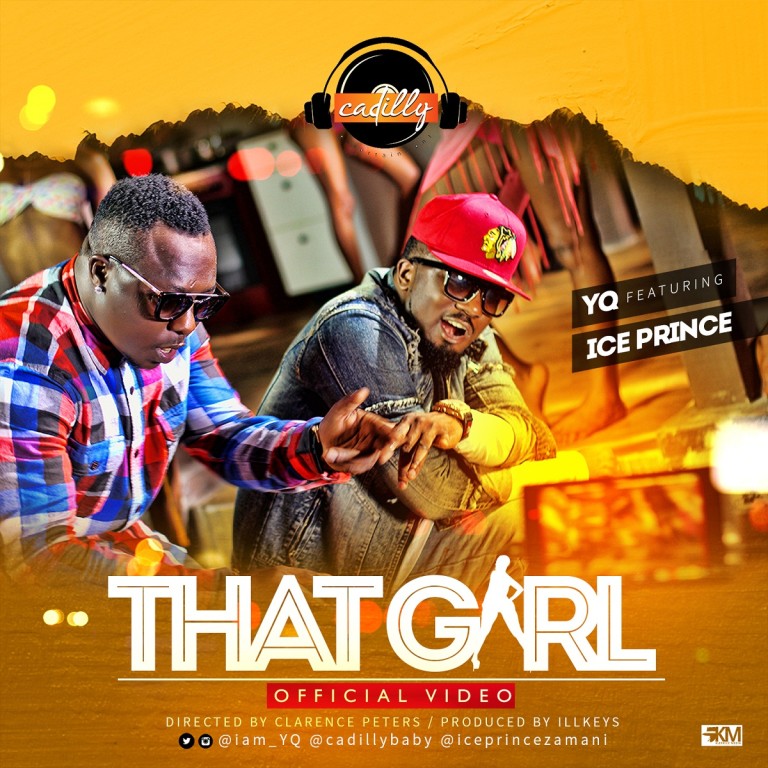 That-Girl-YQ-ft.-Ice-Prince-CADILLY-art-768x768