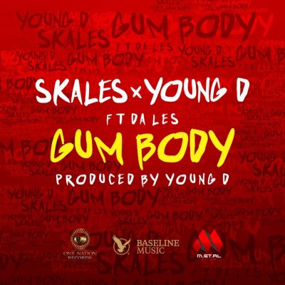 Skales-x-Young-D-Ft.-Da-Les-Gum-Body-1024x1024