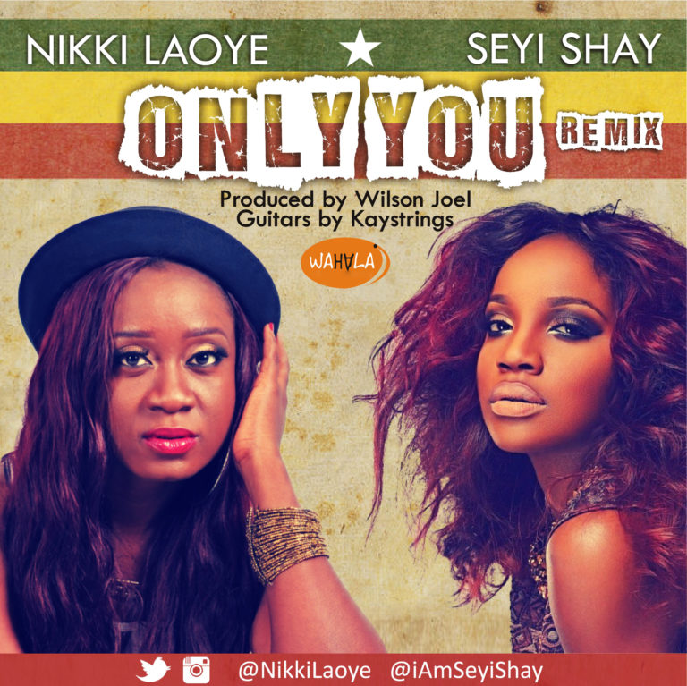 Artwork-Nu-Nikki-Laoye-and-Seyi-Shay-Only-You-Remix-768x767
