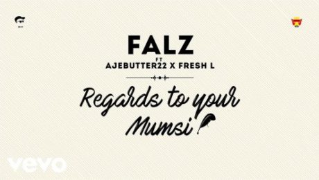 falz-regards-to-your-mumsi-art-460x260