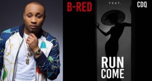 b-red ft cdq run come