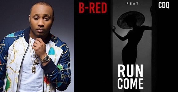 b-red ft cdq run come