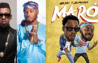 Orezi ft Slimcase Maro