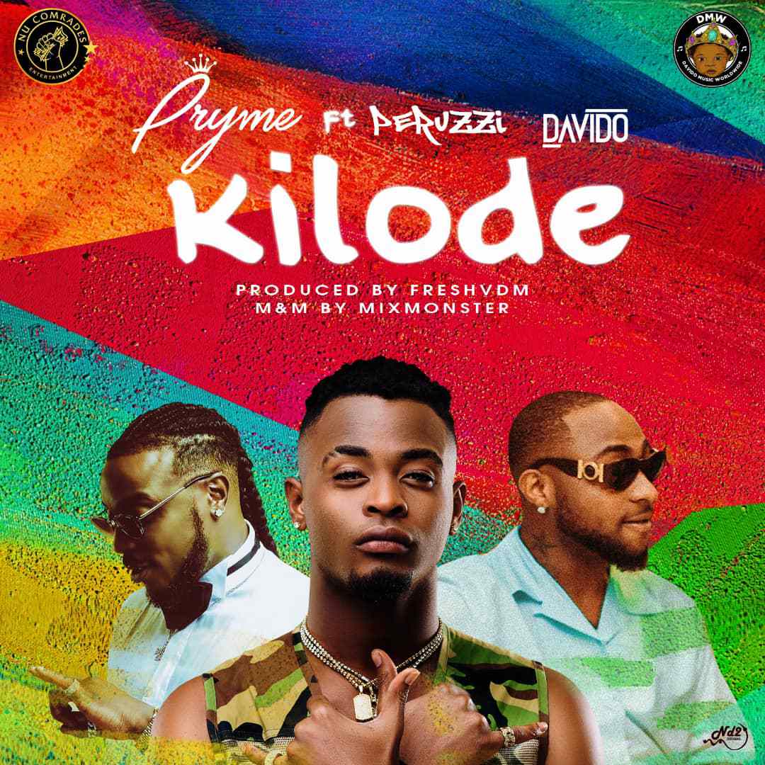 Pryme ft Davido Kilode