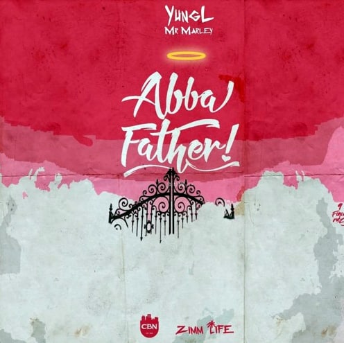 Yung L Abba Father