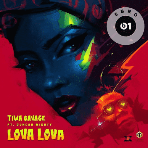Tiwa Savage ft Duncan Mighty Lova Lova lyrics