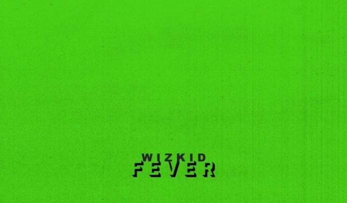 Wizkid Fever Lyrics