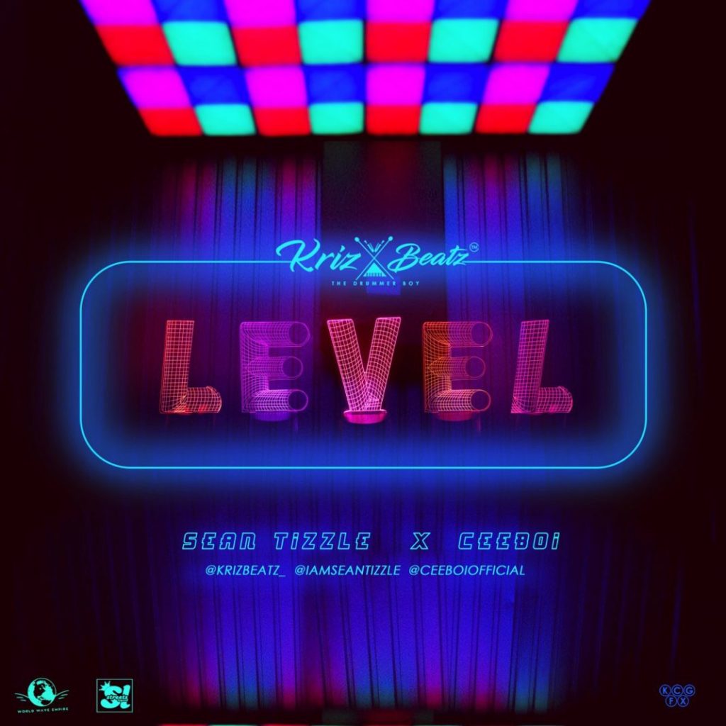 Krizbeatz Level ft Sean Tizzle