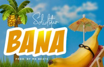 Solidstar Bana lyrics