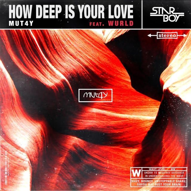 Mut4y How Deep Is Your Love