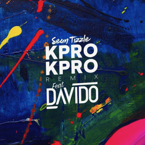 Sean Tizzle Kpro Kpro Remix