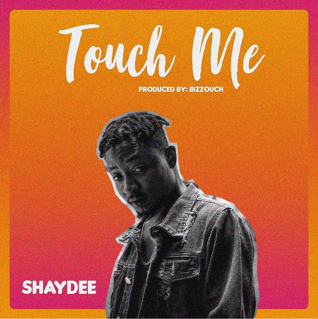 Shaydee Touch Me