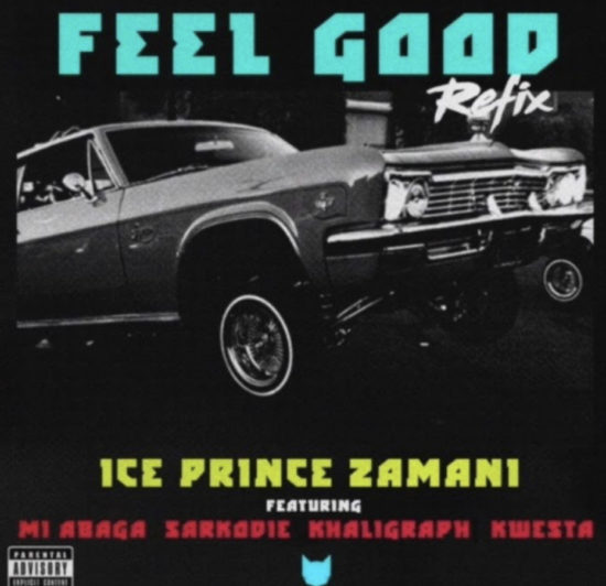 Ice Prince Feel Good Remix