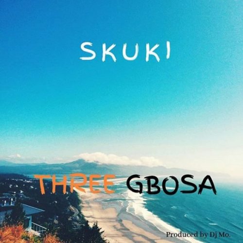 Skuki Three Gbosa