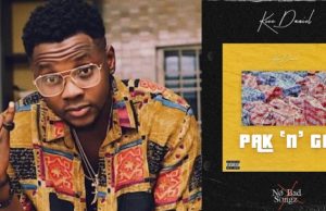 Music: Kizz Daniel – Pak N Go Kizz Daniel Pak N Go