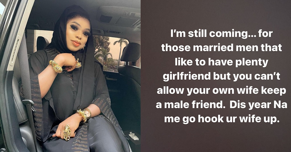Bobrisky reveals his personal vendetta against married men.