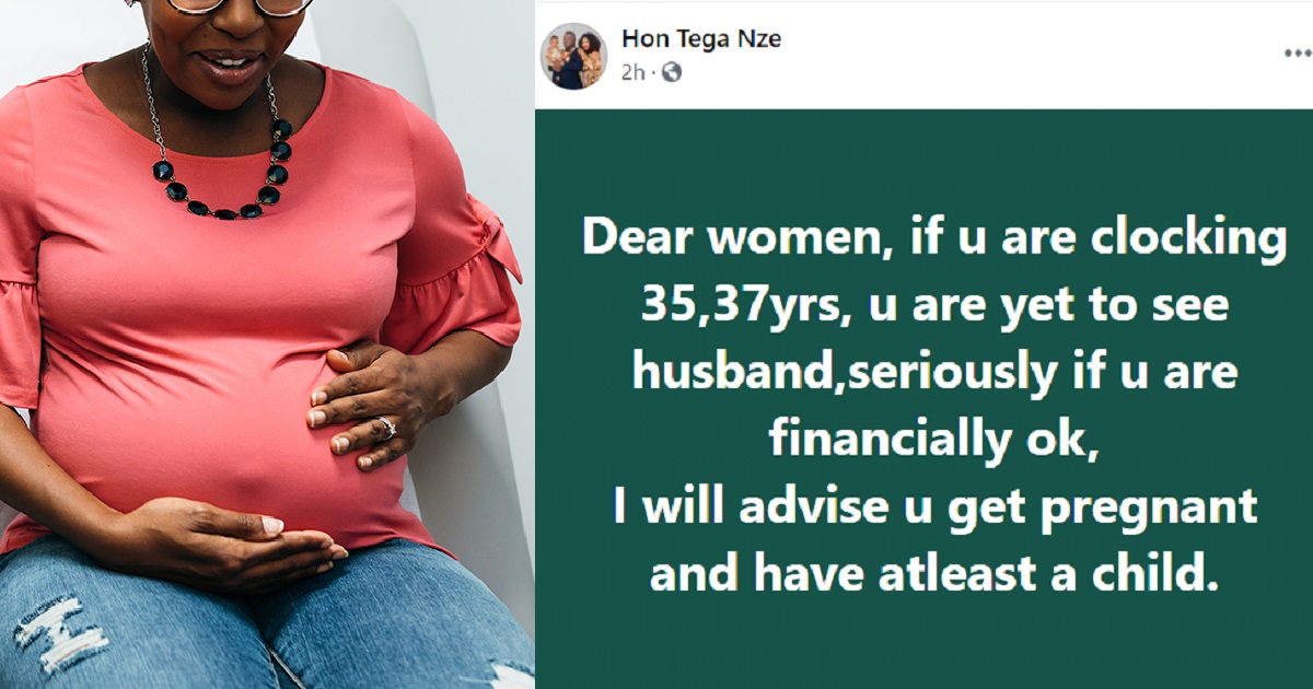 ”If you’re clocking 35, 37 years and still single but you are financially ok, i will advise you to get pregnant and have a child” – Hon. Tega tells single women.