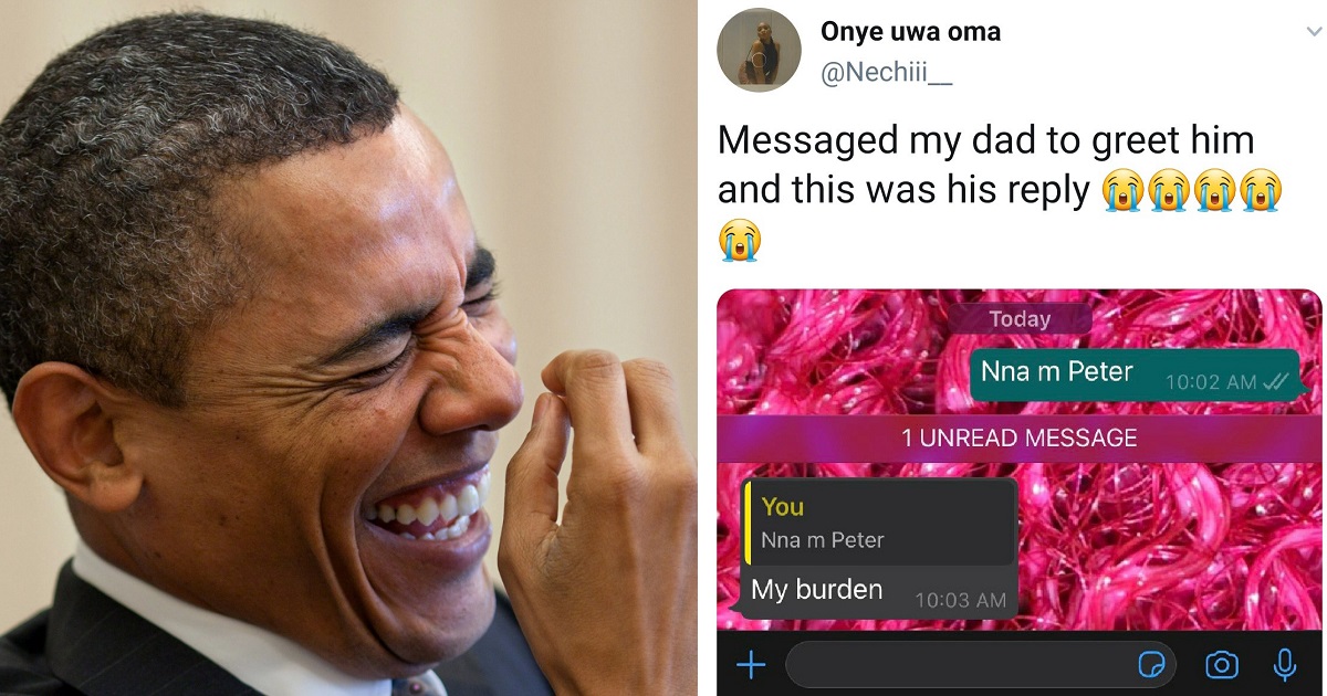 Nigerians have a good laugh over savage reply a Nigerian father gave his daughter after she messaged him