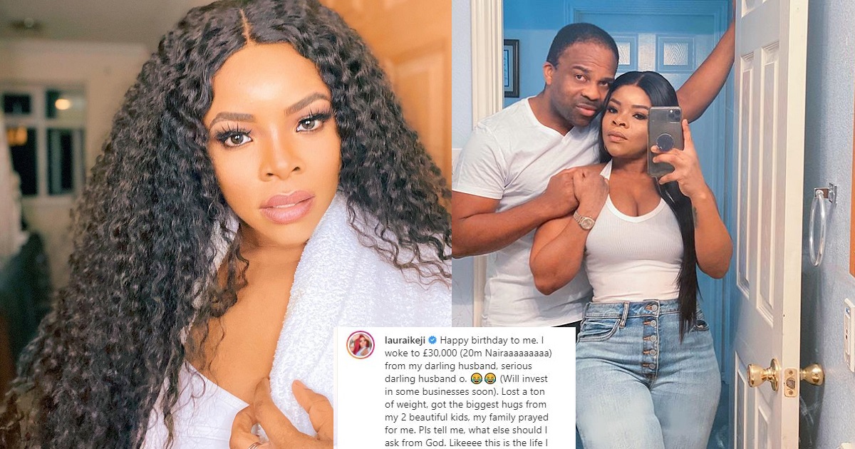Laura Ikeji’s husband, Ogbonna Kanu surprises her with 20million naira as birthday gift