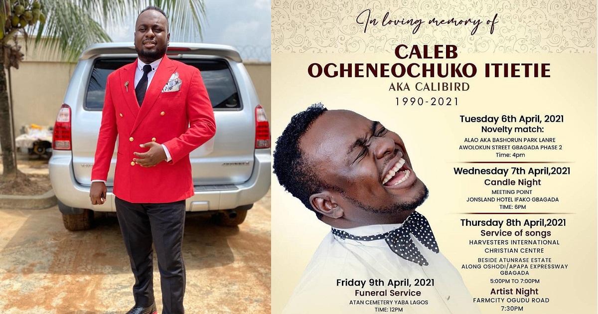 Nigerian comedian, Calibird to be buried on 9th of April
