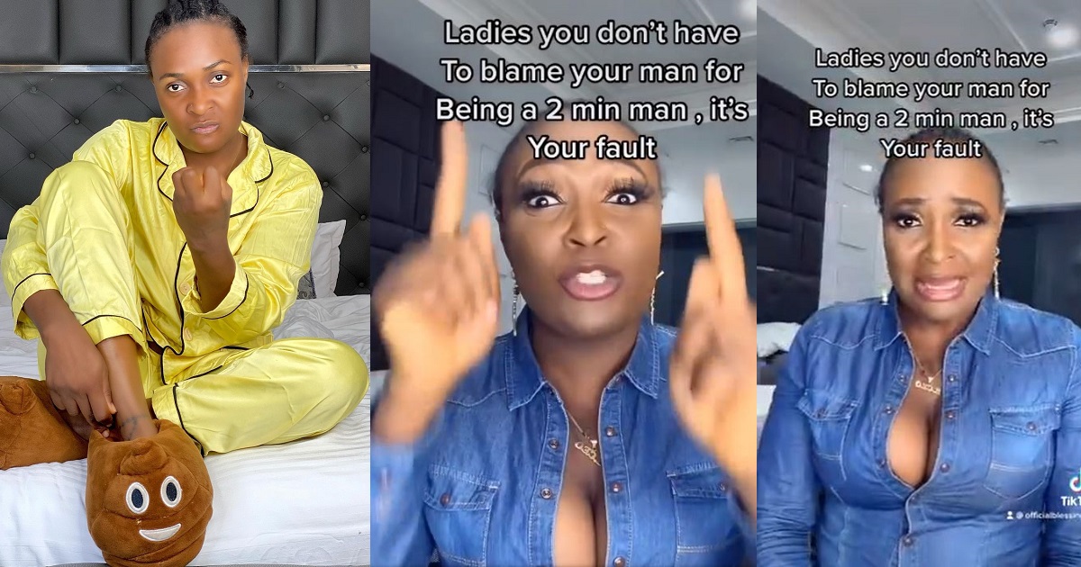 “If your man is a 2 minutes man, it’s your fault” – Blessing Okoro tells women (video)