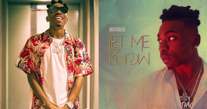 Mayorkun Let Me Know