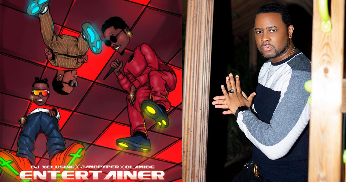 DJ Xclusive Entertainer Ft. Olamide & Jamopyper Download Mp3