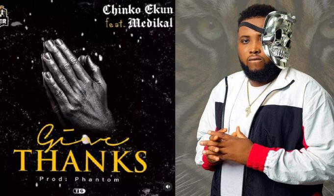Chinko Ekun Give Thanks