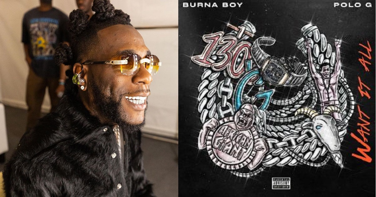 Burna Boy Want It All Ft. Polo G Download Mp3
