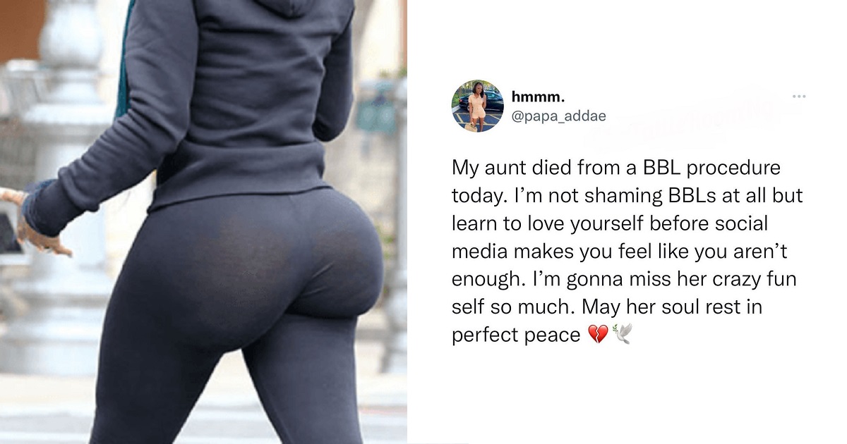 “Learn to love yourself before social media makes you feel like you’re not enough” – Lady advises as she mourns her aunt who died during butt lift surgery