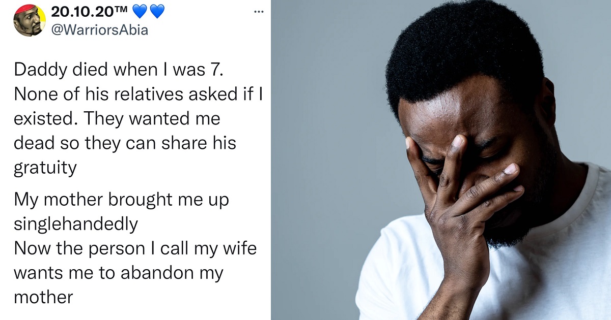 “My wife wants me to abandon my aged mother” – Nigerian man cries out