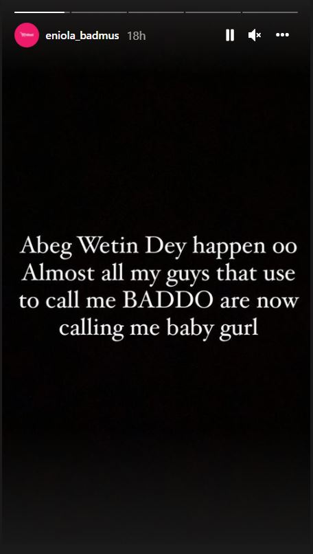 “The new body is a banger” –Fans reaction as actress, Eniola Badmus reveals guys that used to call her ‘badoo’ now calls her ‘baby girl’ 3 efef