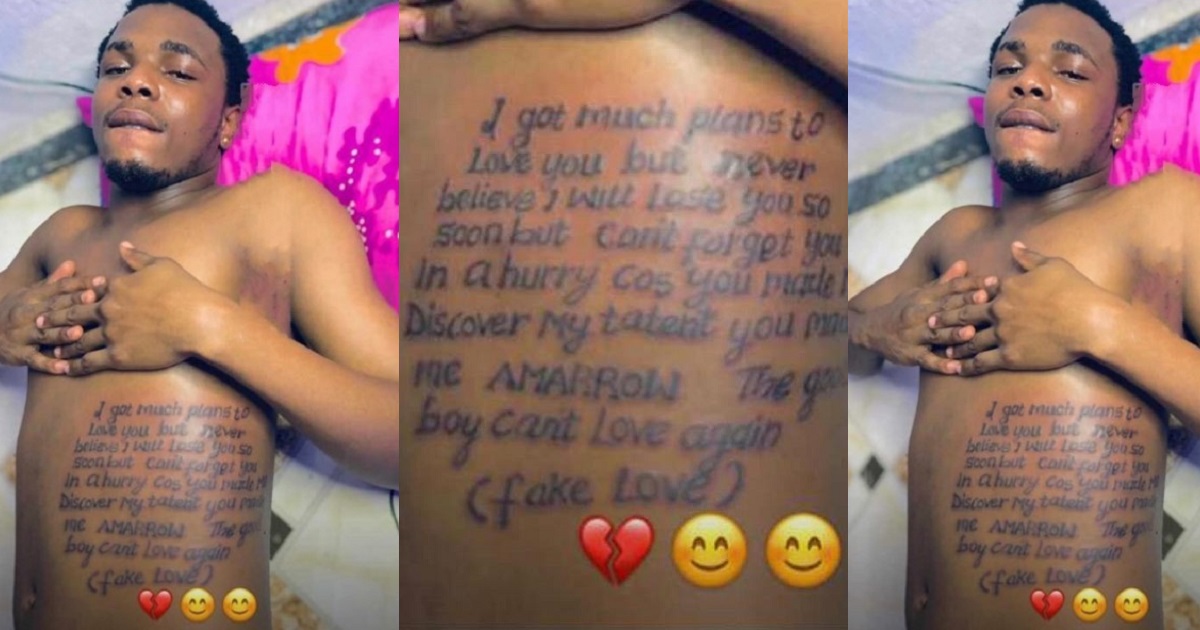 “The good boy can’t love again” – Heartbroken man tattoos lengthy note on his body after his girlfriend reportedly dumped him