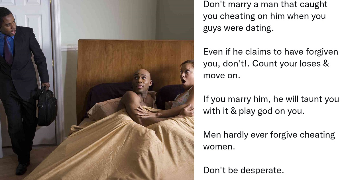 “Don’t marry a man that caught you cheating on him, even if he says he has forgiven you” – Relationship coach counsels women