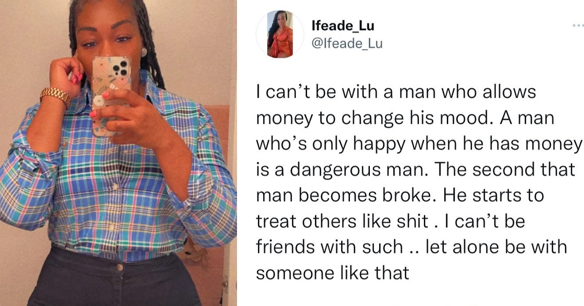 “I can’t be with a man who is only happy when he has money” – Lady says