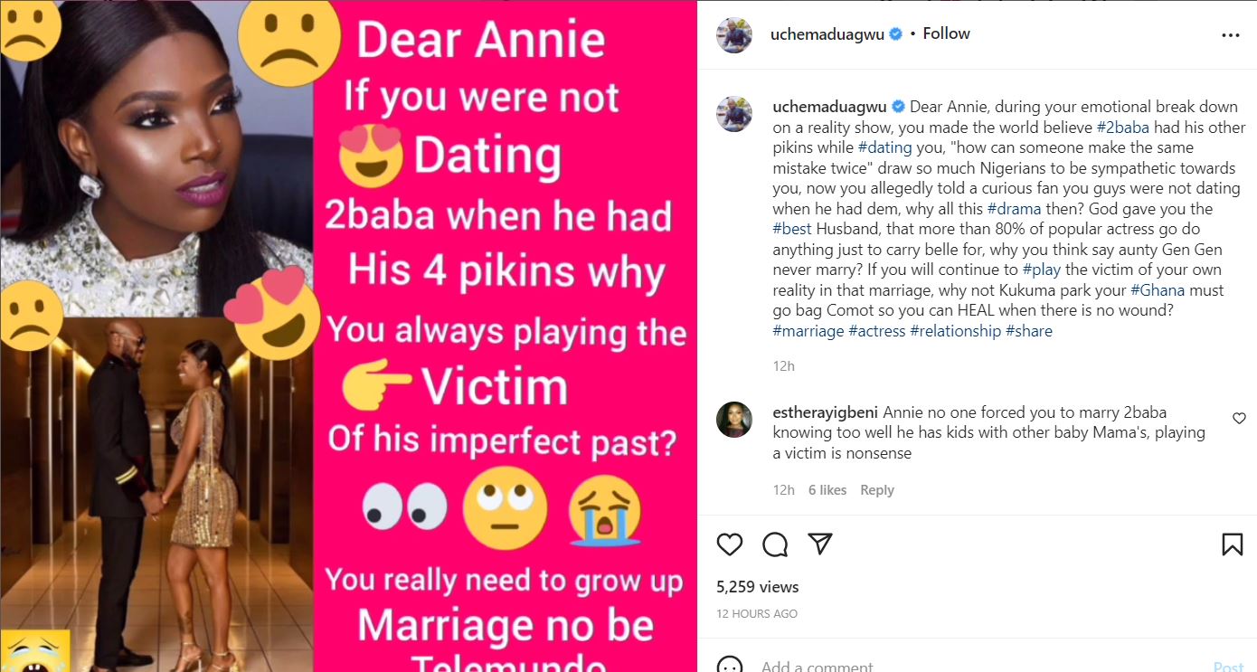"Then why are you always playing victim of his past?" – Uche Maduagwu