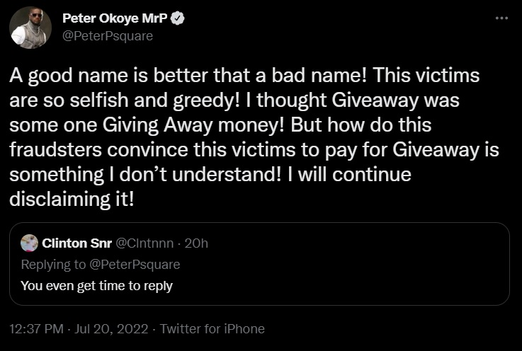 You’re greedy — Singer Peter Okoye tells a fraud victim who lost his life savings of N7000