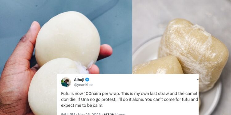 “Fufu is now 100 naira per wrap, This is my own last straw ” – Nigerian man clamors for protest