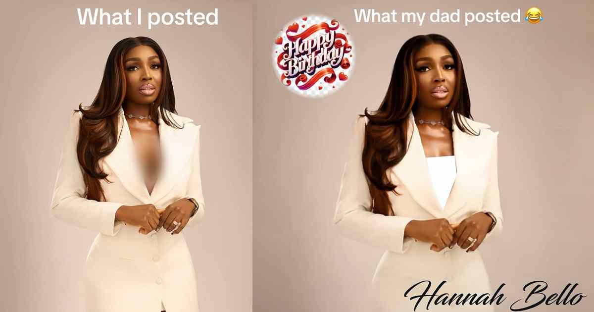 “Daddy gave you camisole” – Lady highlights the difference between the photo she posted and the one her dad posted to celebrate her birthday (IMAGES)
