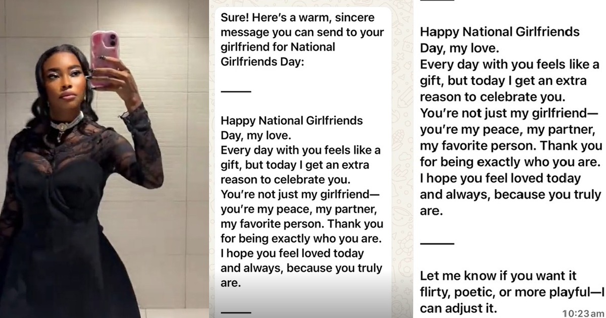 “Let’s hear it from the man of the year” – Lady calls out her boyfriend for sending her an AI-generated message for ” Girlfriend’s Day” (WATCH)